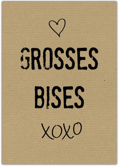 grosses bises|salutations .